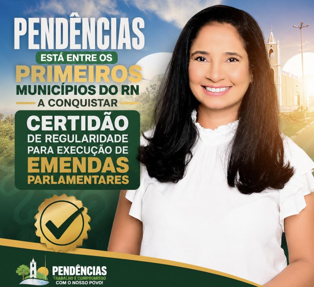 Gestão Pública de Excelência: Pendências é destaque estadual em transparência e regularidade fiscal